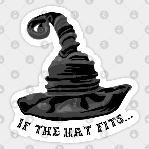 If The Hat Fits Witch Sticker by Slightly Unhinged